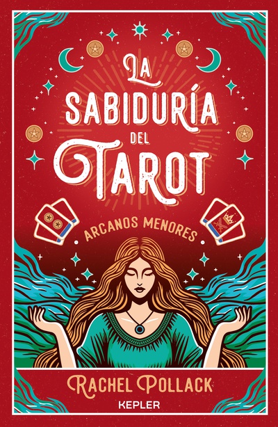 La sabiduría del Tarot . Arcanos menores
